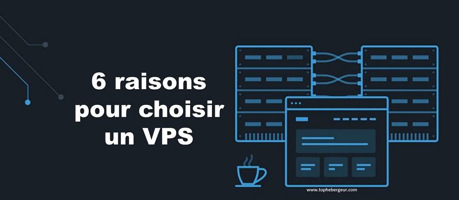 6 raisons pour choisir un hébergeur VPS