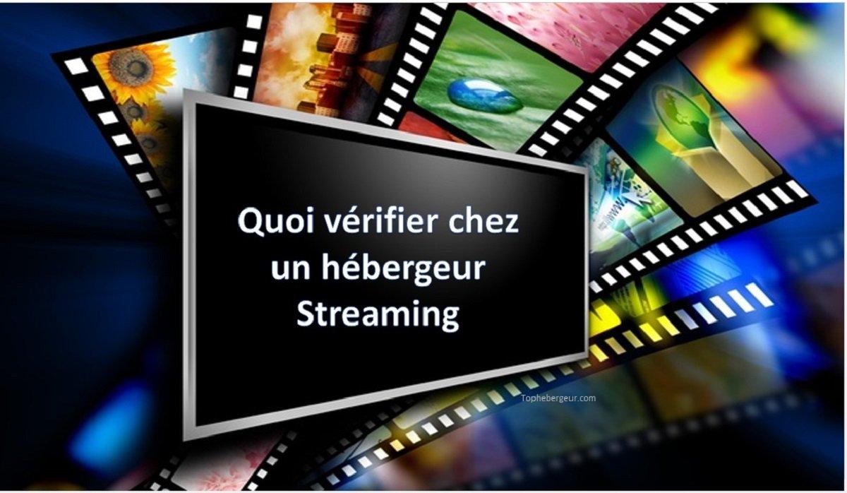 Caractéristiques à rechercher chez un hébergeur streaming