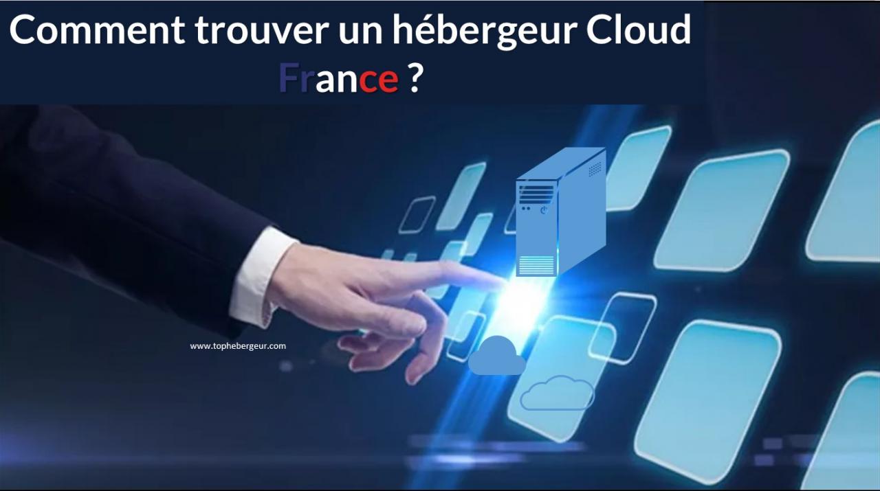 Comment trouver le meilleur hébergeur cloud français ?
