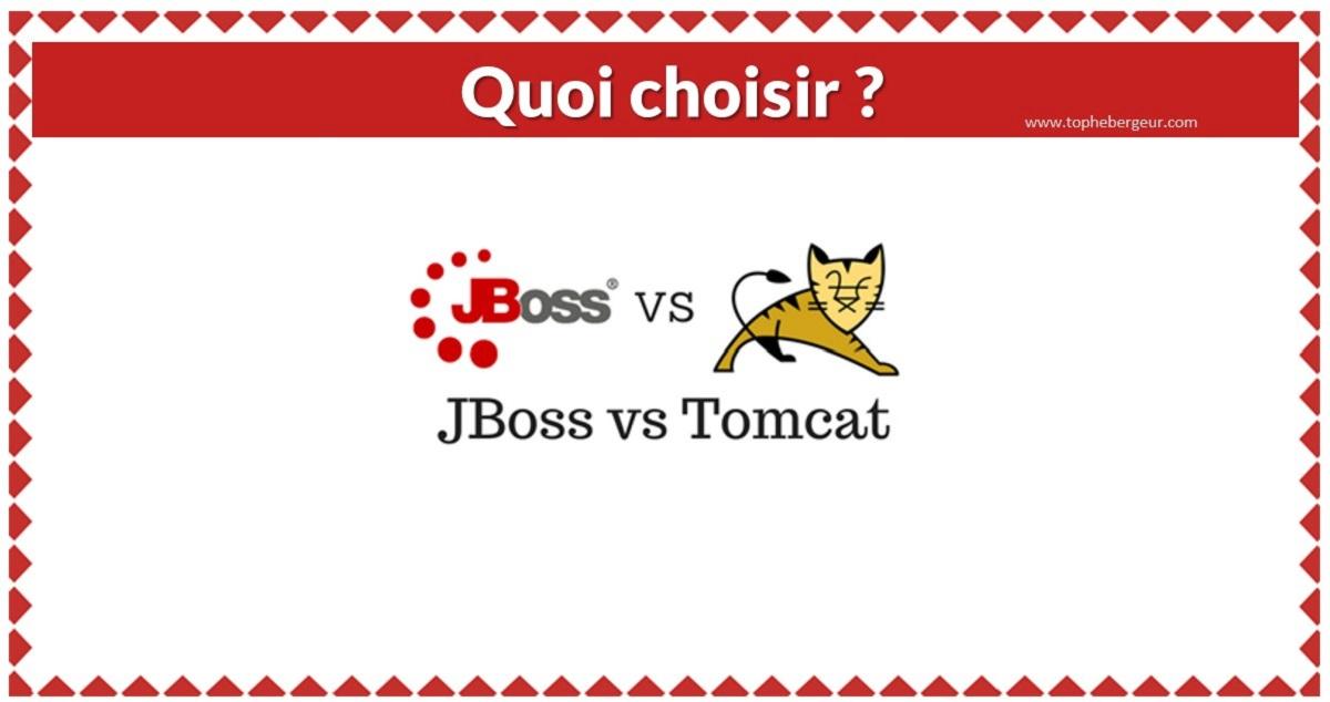 Tomcat ou JBoss Lequel Choisir ?