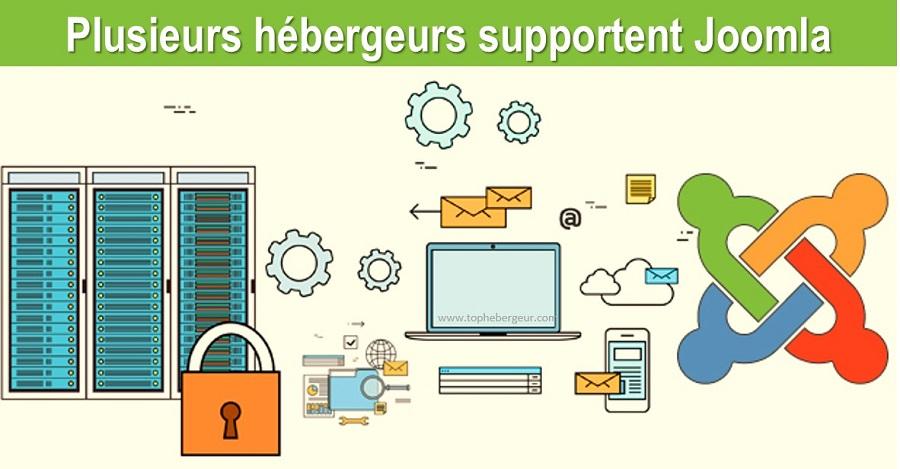 Plusieurs hébergeurs Web supportent Joomla
