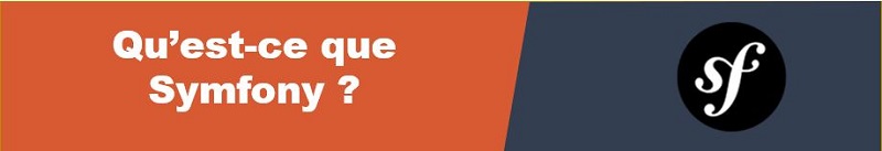 quest-ce-que-symfony quest-ce-que-symfony