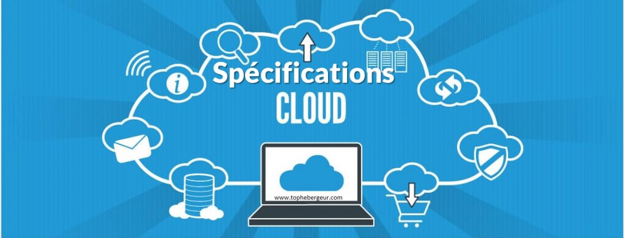 Les spécifications du cloud