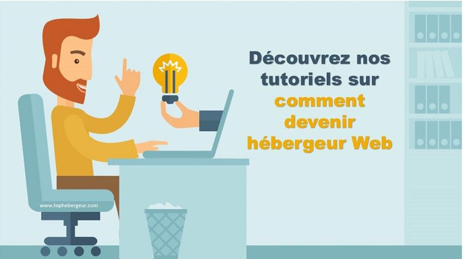 Tutoriels sur comment devenir un hébergeur Web