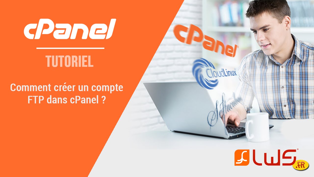 Comment créer un compte FTP dans cPanel ?